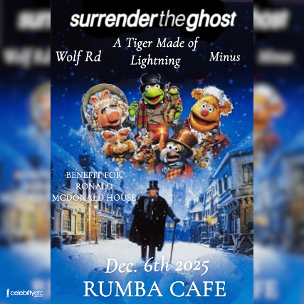 Surrender The Ghost – Benefit Show w/ A Tiger Made Of Lightning * Wolf Rd * Minus at Rumba Cafe – Columbus, OH
