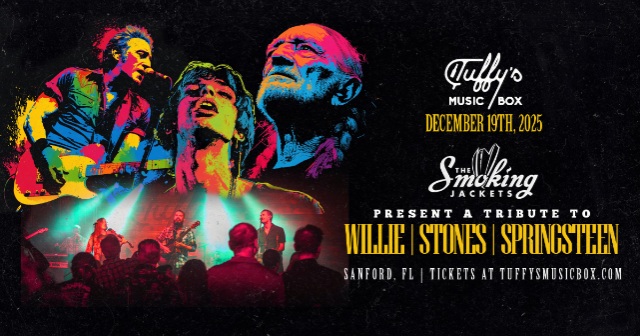 The Smoking Jackets Presents: Tributes to Willie Nelson, The Rolling Stones and Bruce Springsteen at Tuffy’s Music Box – Sanford, FL
