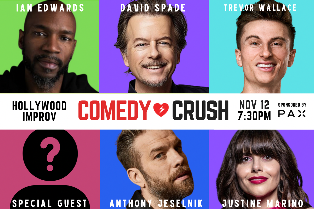 COMEDY CRUSH - JUST ADDED: DAVID SPADE!  ft. ANTHONY JESELNIK, TREVOR WALLACE, IAN EDWARDS, JUSTIN MARTINDALE, JUSTINE MARINO & SPECIAL GUEST!