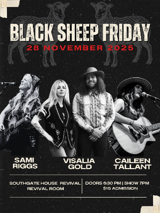 Black Sheep Friday Ft. Sami Riggs, Visalia Gold & Caileen Tallant