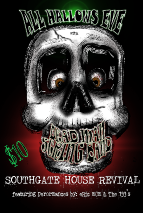 All Hallows Eve w/ Dead Man String Band, Eric McM, The 138s