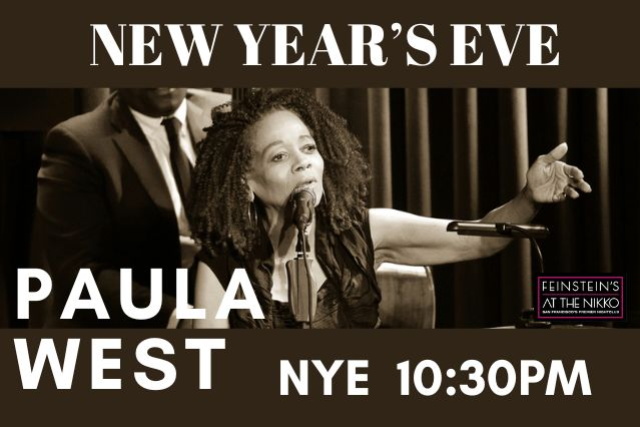 Paula West in Concert – Countdown to New Year’s Eve! 10:30 show / doors at 9:30 at Feinstein’s at The Nikko – San Francisco, CA