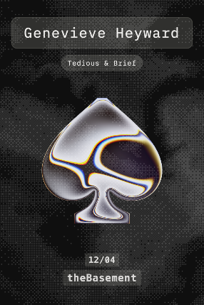 Genevieve Heyward w/ Tedious & Brief