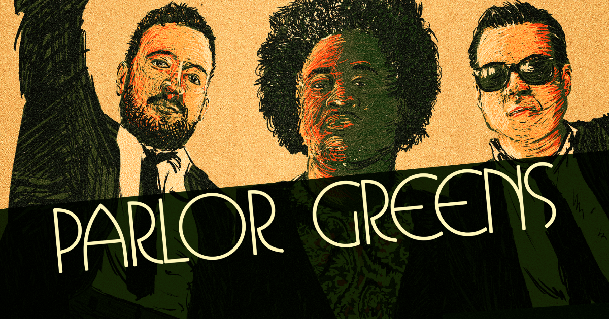 PARLOR GREENS
