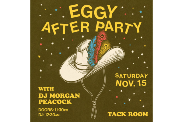 *SOLD OUT* Eggy After Party with DJ Morgan Peacock