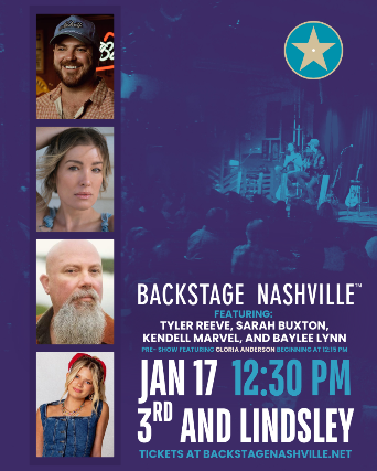 image of BACKSTAGE NASHVILLE! DAYTIME HIT SONGWRITERS SHOW featuring Tyler Reeve , Sarah Buxton , Kendell Marvel with Baylee Lynn + Gloria Anderson image of BACKSTAGE NASHVILLE! DAYTIME HIT SONGWRITERS SHOW featuring Tyler Reeve , Sarah Buxton , Kendell Marvel with Baylee Lynn + Gloria Anderson
