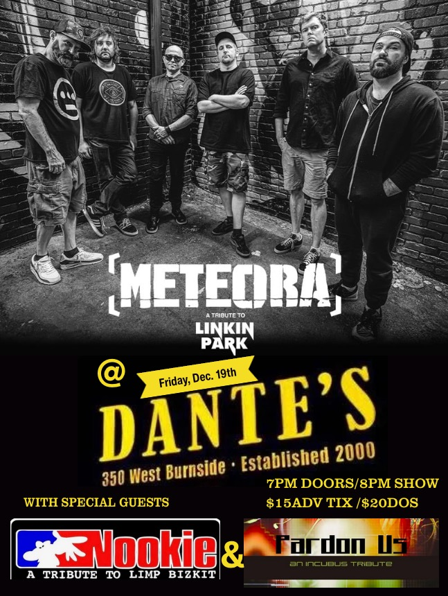 METEORA (LINKIN PARK TRIBUTE with Nookie (Limp Bizkit Tribute & Pardon Us (Incubus Tribute)