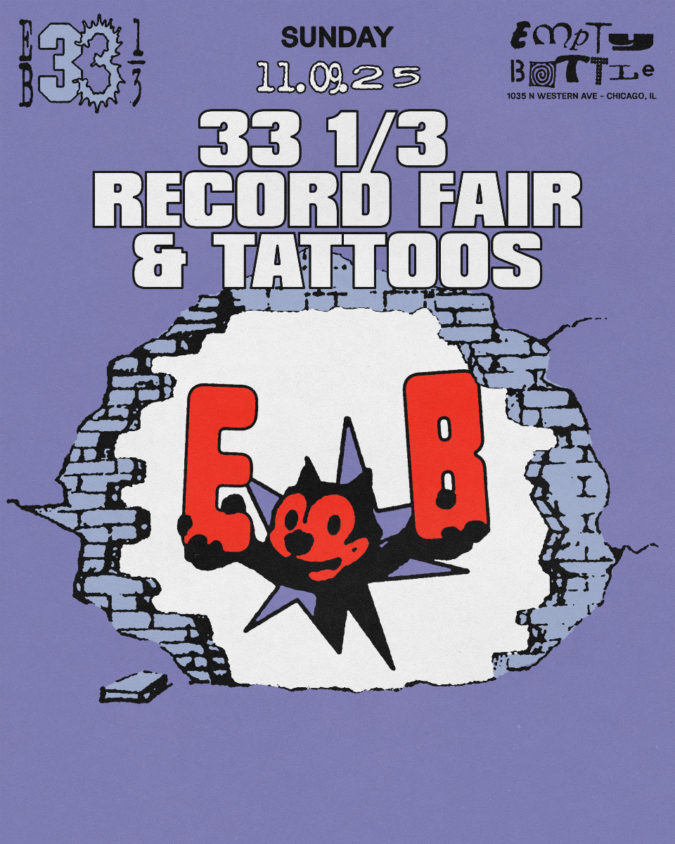 Empty Bottle 33 and a 3rd - Record Fair & Tattoos