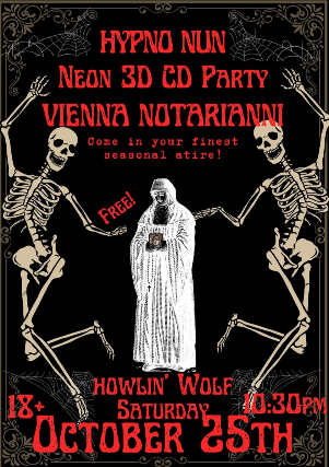Hypno Nun w/ Neon 3D CD Party & Vienna Notarianni