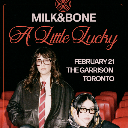 Milk & Bone at The Garrison – Toronto, Canada