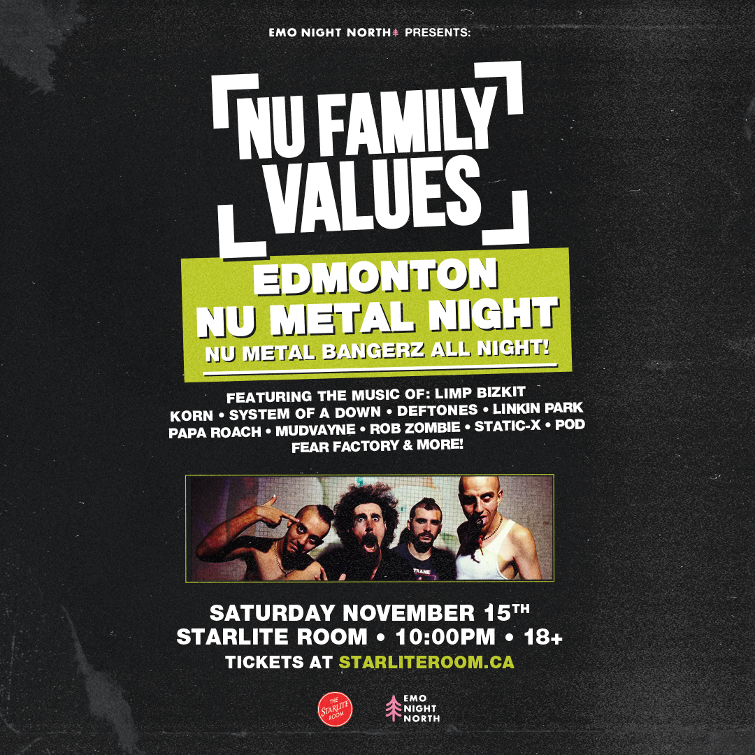 NU FAMILY VALUES: Nu Metal Edmonton