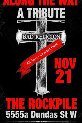 Along The Way – Bad Religion at The Rockpile Bar & Nightclub – Toronto, Canada