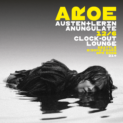 image of Clock-Out Lounge Presents: AROE w/ AUSTEN + Lerin, AnUngulate image of Clock-Out Lounge Presents: AROE w/ AUSTEN + Lerin, AnUngulate