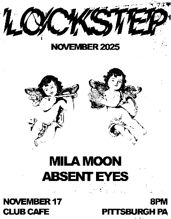 LOCKSTEP w/ Mila Moon & Absent Eyes