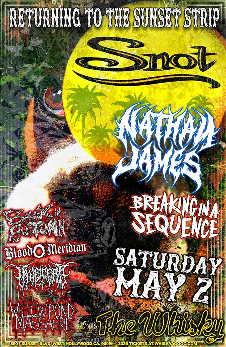 Snot, Nathan James, Breaking In A Sequence , Back In Autumn , Blood Meridian , Inviscera, Willow Pond Massacre