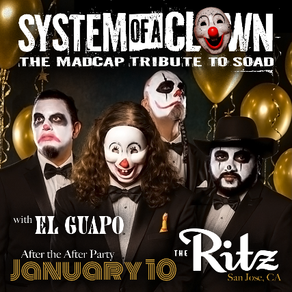 System Of A Clown, El Guapo at The Ritz – San Jose, CA