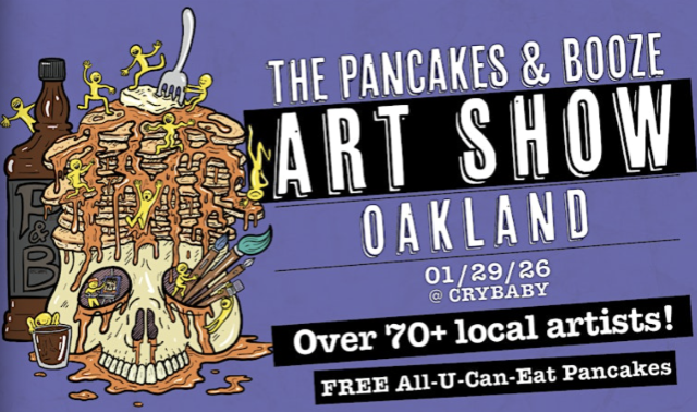 Oakland Pancakes & Booze Art Show at Crybaby