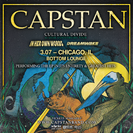 Capstan Cultural Divide 10 Year Anniversary Tour