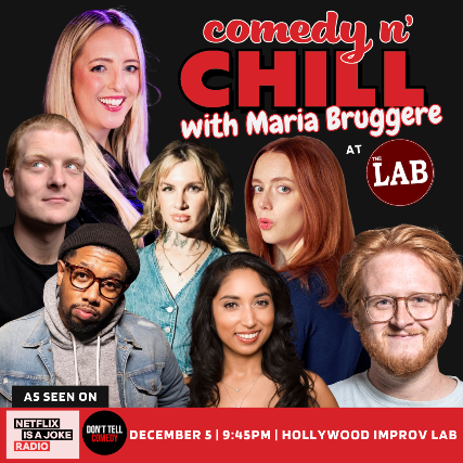 image of Comedy N Chill ft. Maria Bruggere, John Hastings, Blake Rosier, Gabby Lamb, Kasaun Wilson, Leah Rudick, Subhah Agarwal and more! image of Comedy N Chill ft. Maria Bruggere, John Hastings, Blake Rosier, Gabby Lamb, Kasaun Wilson, Leah Rudick, Subhah Agarwal and more!