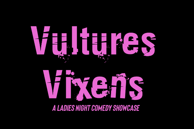 Vultures Vixens – A Ladies Night Comedy Showcase at Vultures – Colorado Springs, CO