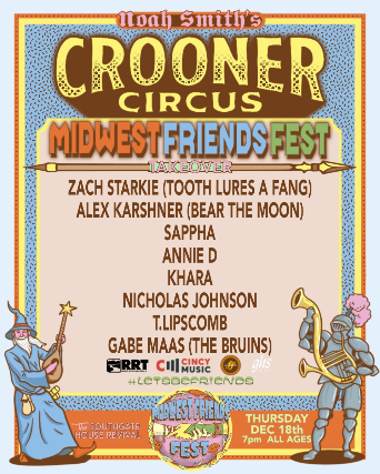 Image of Noah Smith's Crooner Circus Midwest Frieds Fest Takeover Image of Noah Smith's Crooner Circus Midwest Frieds Fest Takeover