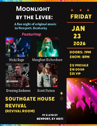 Moonlight On The Levee ft. Nicki Sage, Meaghan Richardson, Evening Redness and Scott Picton at The Southgate House Revival – Revival Room – Newport, KY