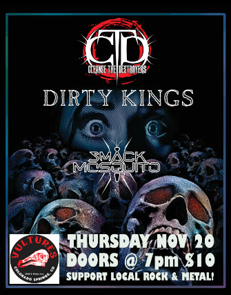 Cleanse The Destroyers, Dirty Kings, Smack Mosquito