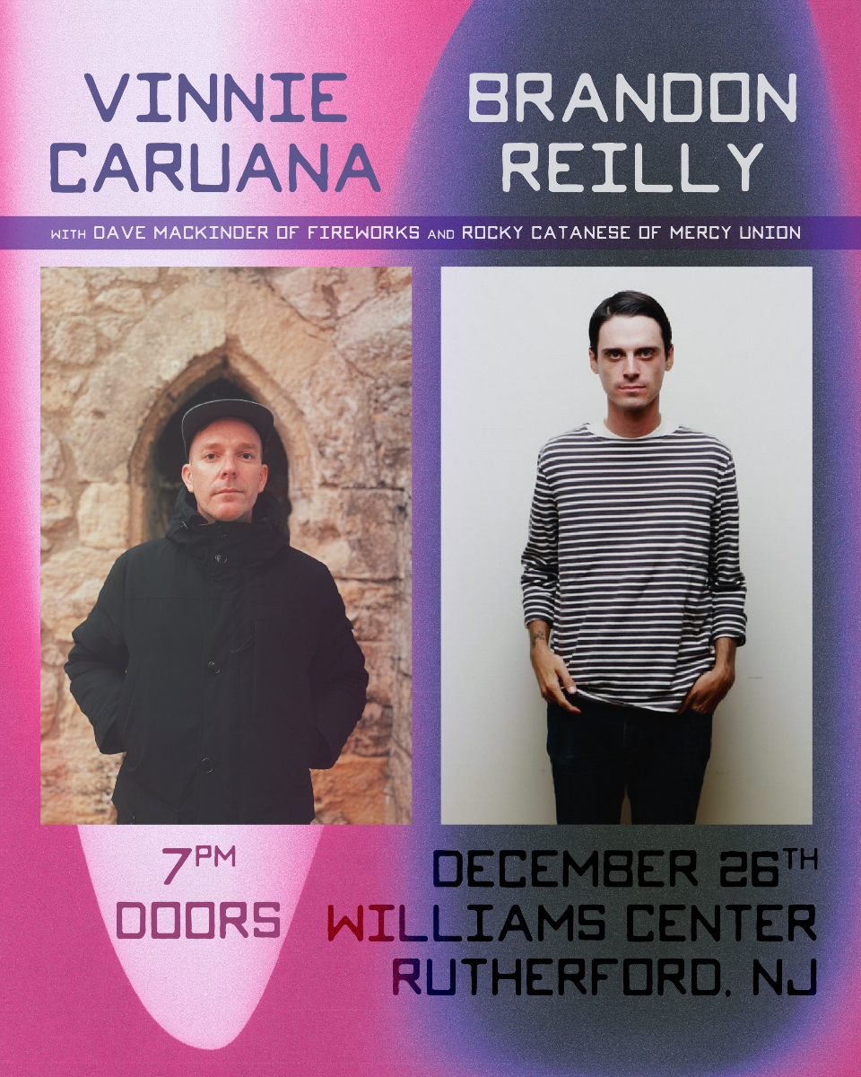 Vinnie Caruana and Brandon Reilly with special guests Dave Mackiner of Fireworks and Rocky Catanese of Mercy Union