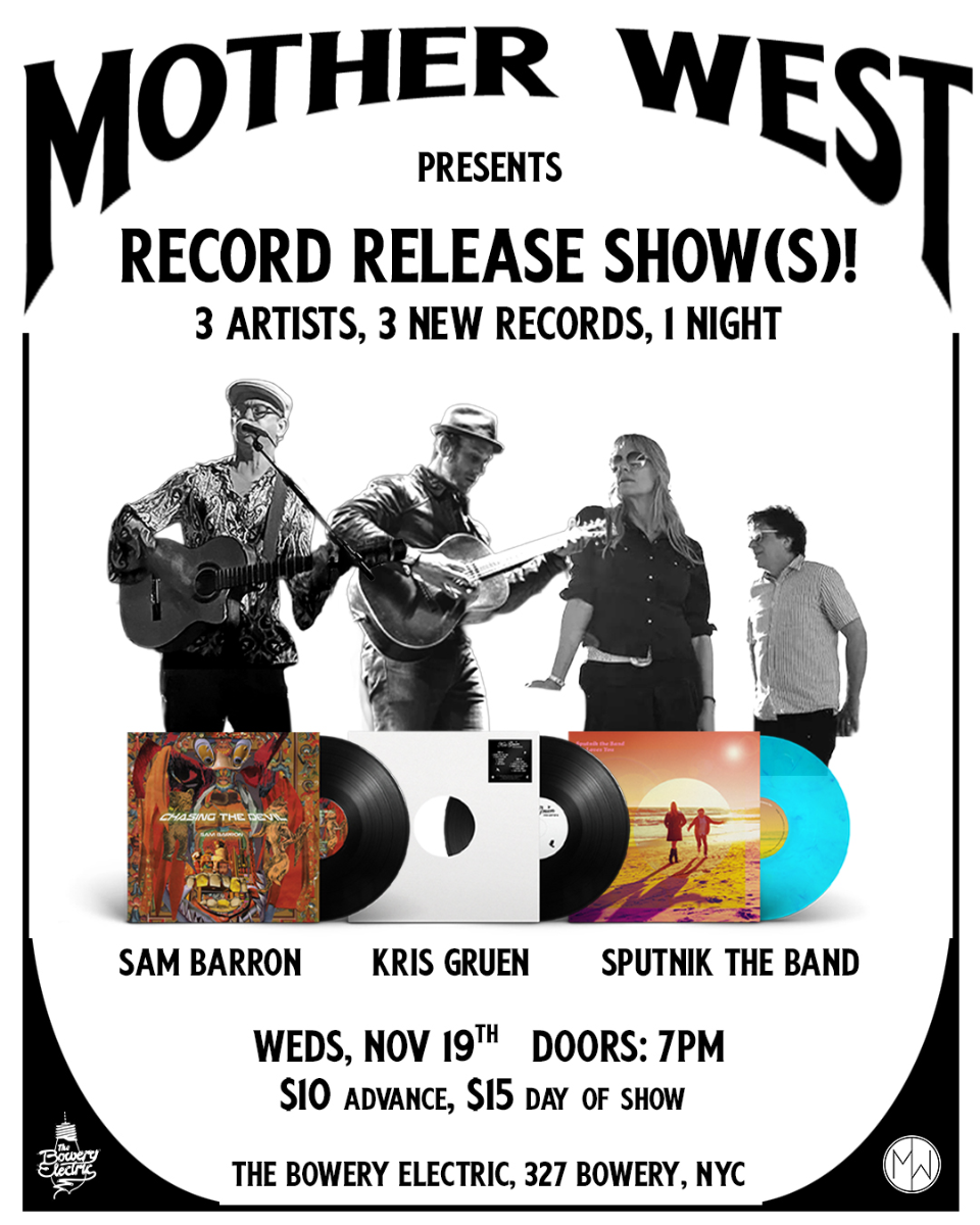 Motherwest Presents: Sam Barron • Kris Gruen • Sputnik the Band