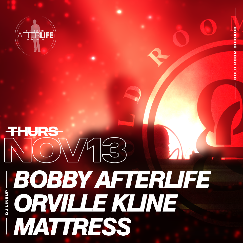 Thursdays W/ Bobby Afterlife, Orville Kline & Mattress