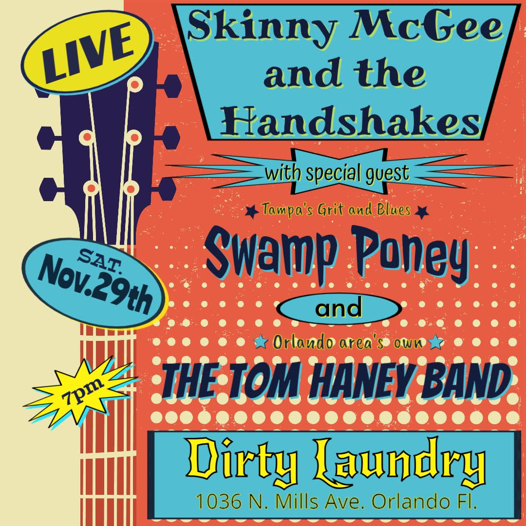 Skinny McGee and the Handshakes with Swamp Poney and the Tom Haney Band