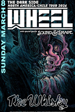 WHEEL, Sound and Shape at Whisky A Go Go – West Hollywood, CA