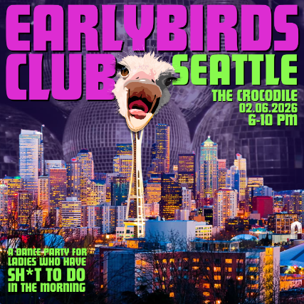 Earlybirds Club at The Crocodile – Seattle, WA