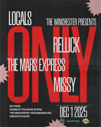 LOCALS ONLY W/ Rellick + Missy + The Mars Express