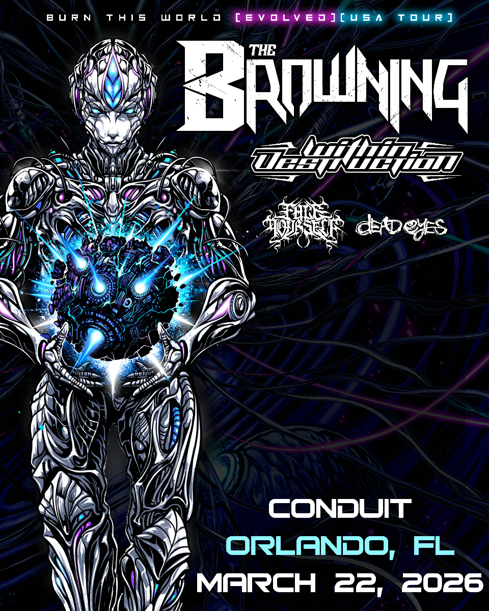 The Browning "'Burn The World' 15-Year Anniversary Tour" in Orlando