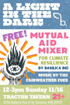 A Light in the Dark: A Mutual Aid Mixer for Climate Resilience at Tractor – Seattle, WA