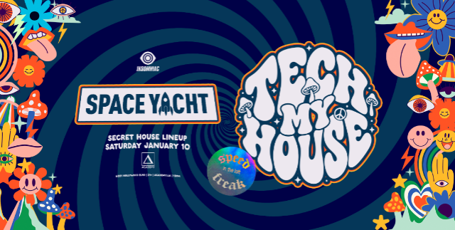 Space Yacht Anniversary: Tech My House at Academy LA – Los Angeles, CA