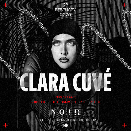 CLARA CUVÉ at NOIR (inside REBEL) – Toronto, Canada