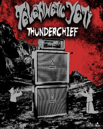 image of Telekinetic Yeti with special guest Thunderchief + Solar Monolith image of Telekinetic Yeti with special guest Thunderchief + Solar Monolith