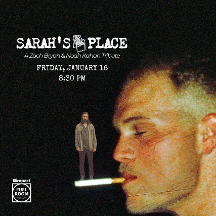 Image of Sarah's Place: A Zach Bryan & Noah Kahan Tribute Image of Sarah's Place: A Zach Bryan & Noah Kahan Tribute
