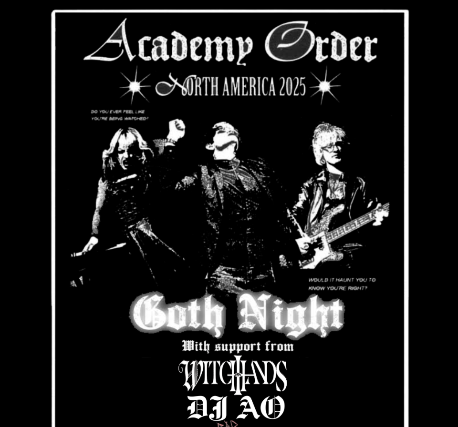 GOTH NIGHT with Academy Order and Witch Hands