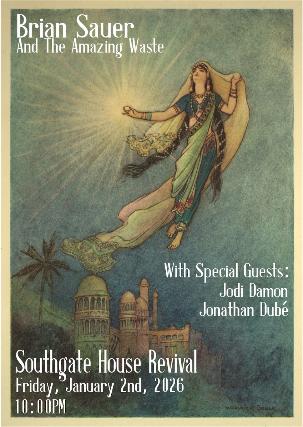 Brian Sauer and the Amazing Waste, Jonathan Dubé, Jodi Damon at The Southgate House Revival – The Lounge – Newport, KY