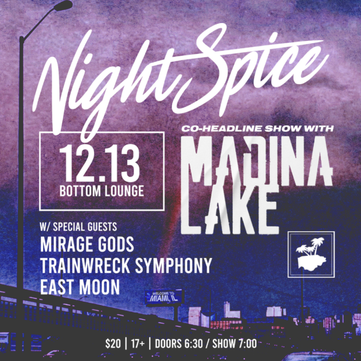 Night Spice, Madina Lake, Mirage Gods, Trainwreck Symphony, East Moon