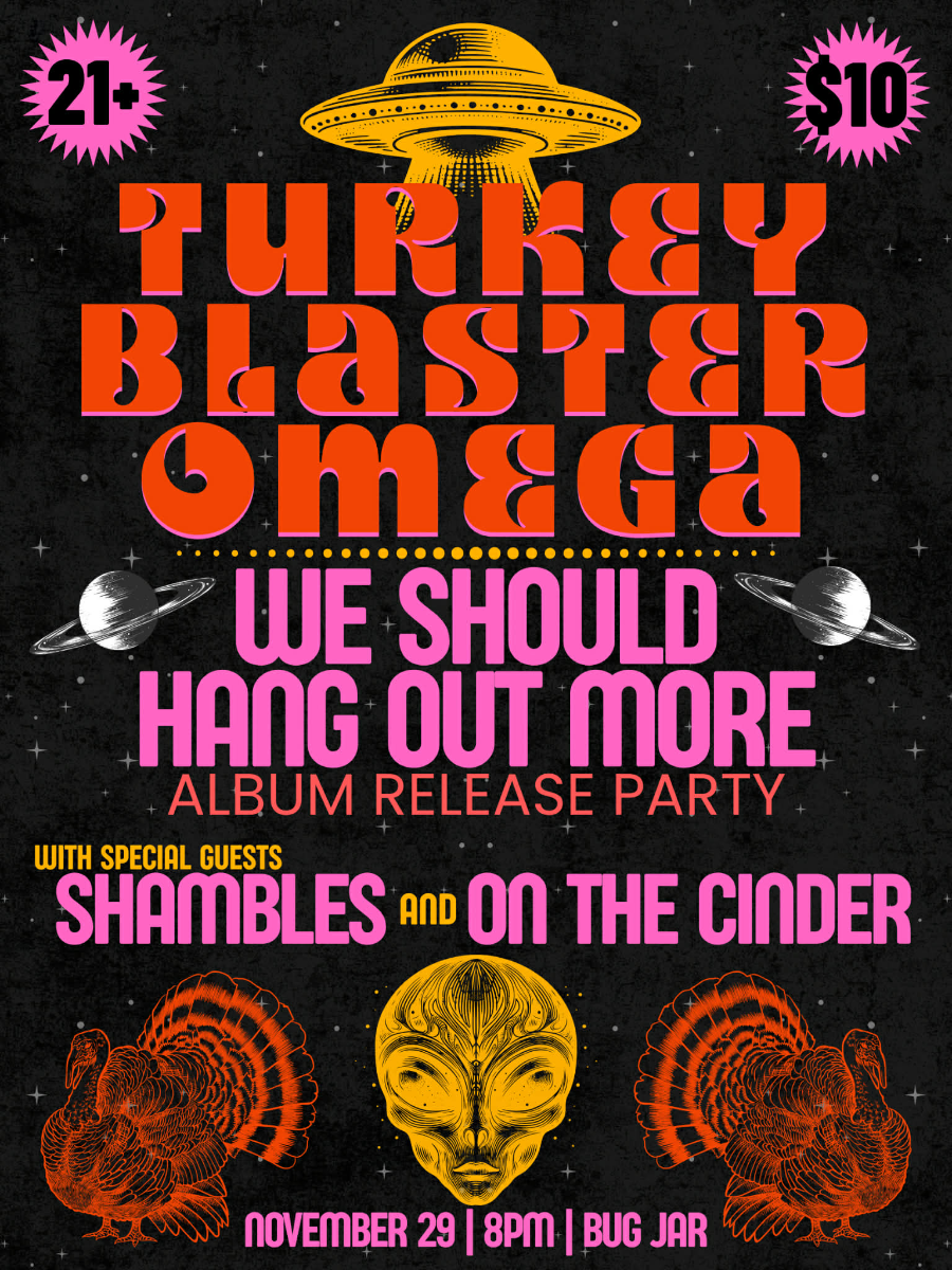 Turkey Blaster Omega (Album Release Show) w/ Shambles & On the Cinder