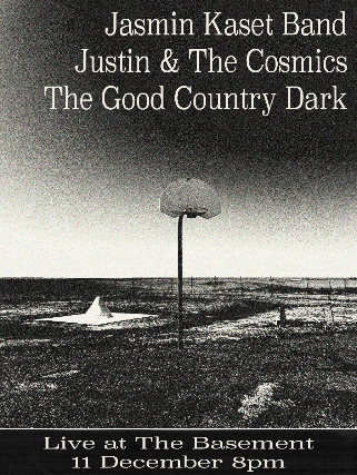 Image of Justin & The Cosmics, Jasmin Kaset Band, & The Good Country Dark Image of Justin & The Cosmics, Jasmin Kaset Band, & The Good Country Dark