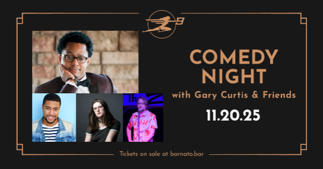 COMEDY NIGHT with Gary Curtis & Friends