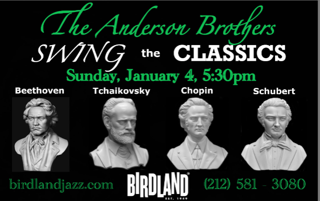 Anderson Brothers Swing The Classics at Birdland Jazz Club – New York, NY