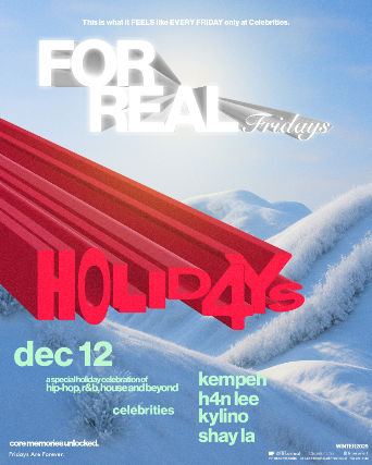 FOR REAL FRIDAYS: HOLID4YS at Celebrities Nightclub – Vancouver, Canada