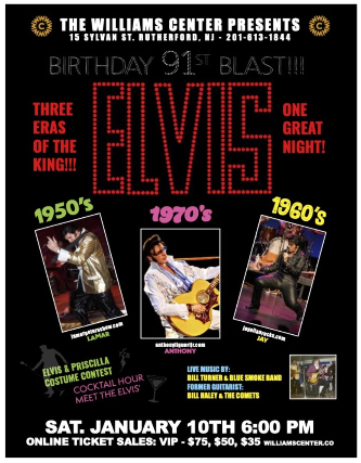 Elvis 91st Birthday Blast - 3 Era’s of Elvis One Great Night Three Elvis’s singing hits of the 50’s 60’s 70’s, also featuring Bill Turner and Blue Smoke Band (former guitarist Bill Haley & The Comets