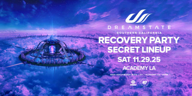Dreamstate Recovery Party: Secret Lineup